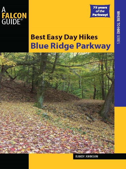 Title details for Best Easy Day Hikes Blue Ridge Parkway by Randy Johnson - Available
